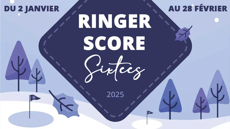 RINGER SCORE D’HIVER des SIXTEES