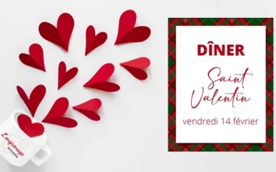 Dîner Saint Valentin – mardi 14 février